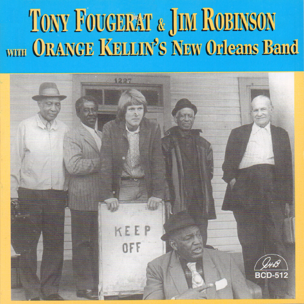 Picture of Tony Fougerat & Jim Robinson with Orange Kellin's New Orleans Band