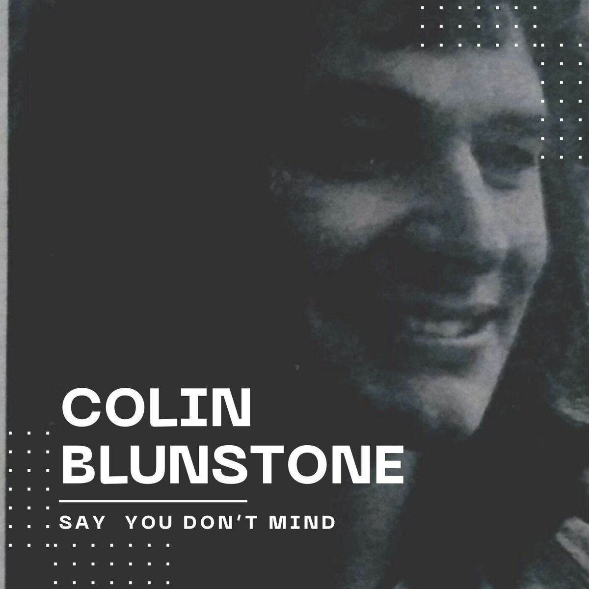 Album cover of Say You Don't Mind