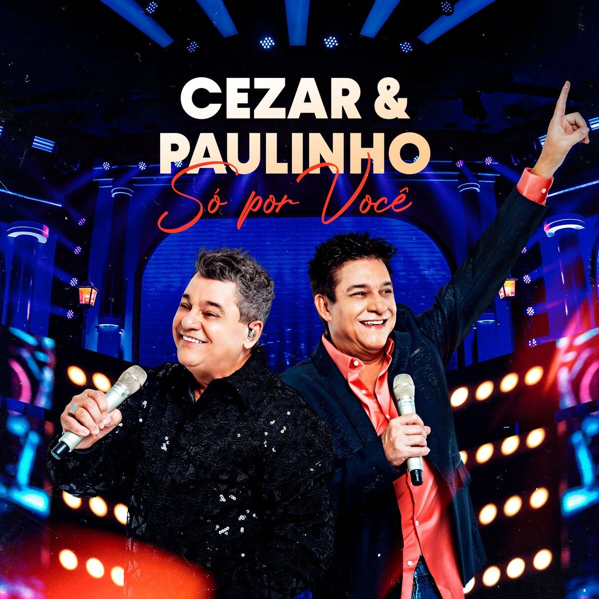 Album cover of Cezar e Paulinho Só Por Você (Ao Vivo)