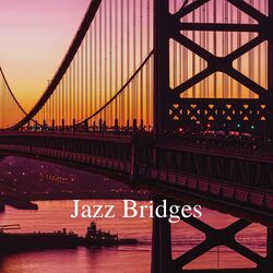Cover of Jazz Bridges: Building Connections Through Music