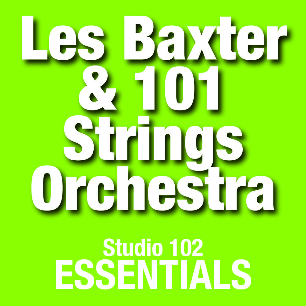 Picture of Les Baxter & 101 Strings Orchestra: Studio 102 Essentials