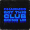 Got This Club Going Up by Charmes album cover