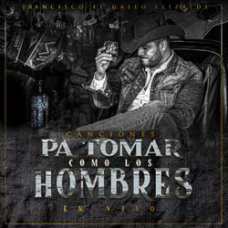 Cover of Canciones Pa Tomar Como los Hombres (En Vivo)