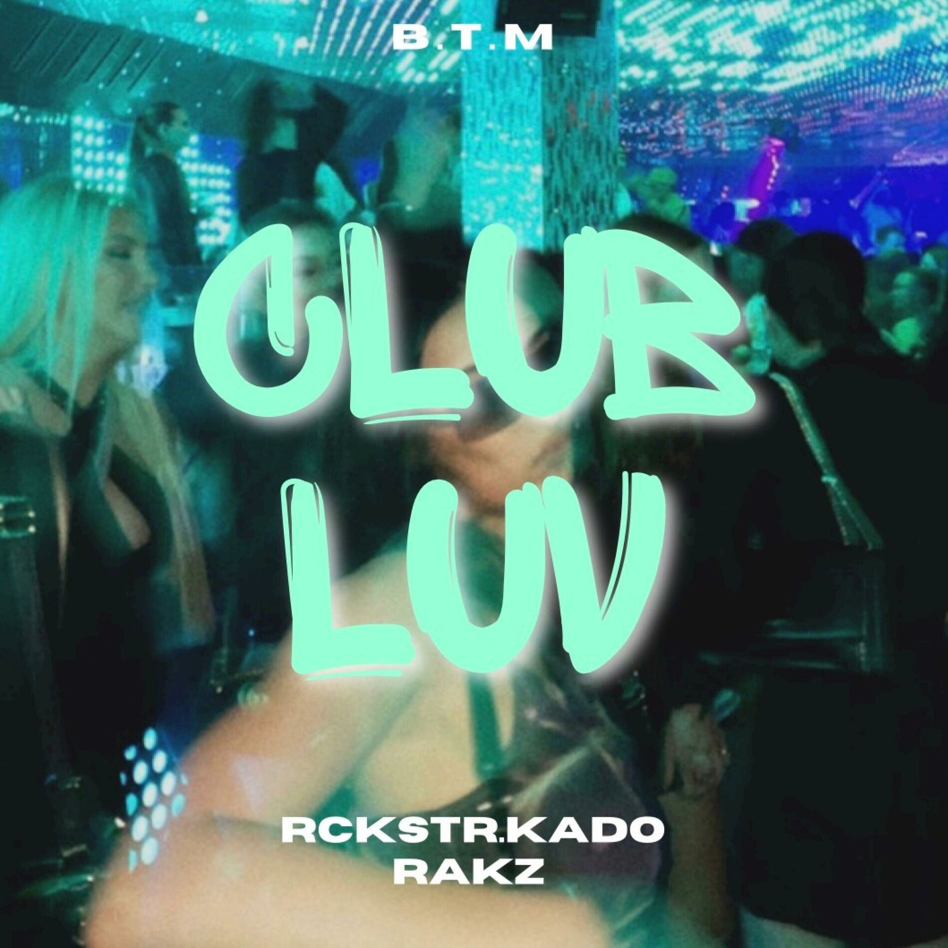 Album cover of Club Luv (feat. Rakz)