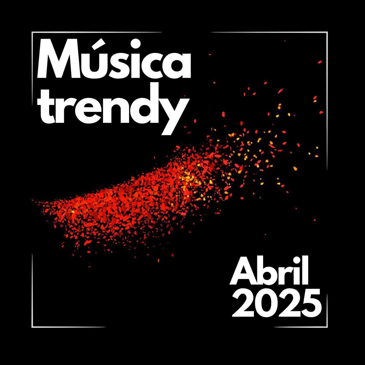 Album cover of Música trendy - Abril 2025