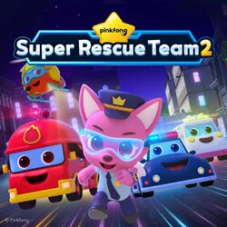 Cover of Pinkfong Super Rescue Team 2