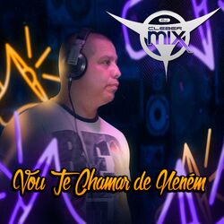 Cover of Vou Te Chamar de Neném