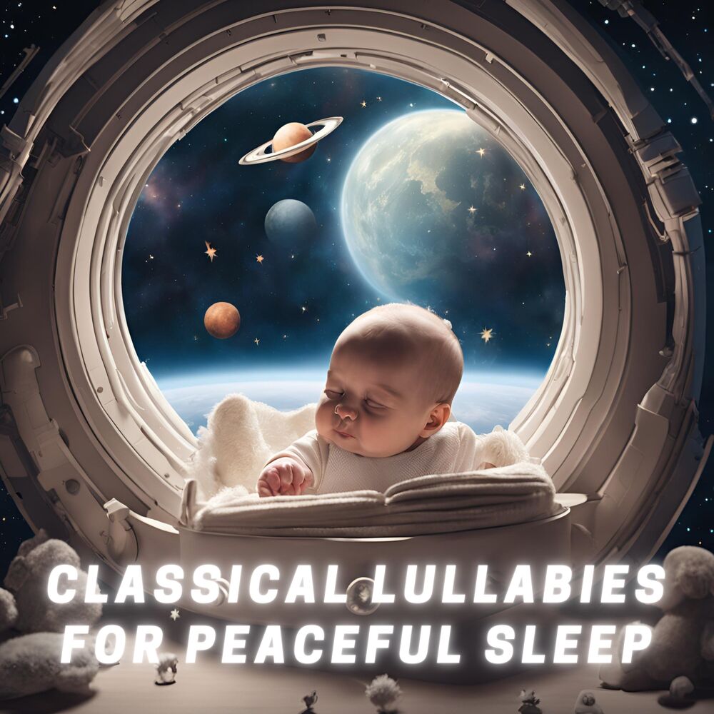 Picture of Classical Lullabies for Peaceful Sleep