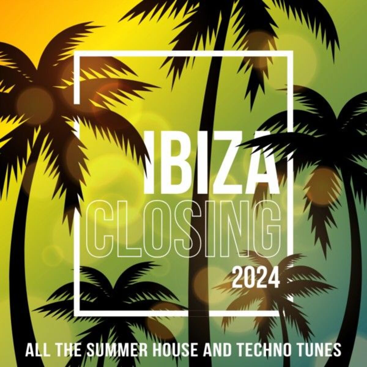Album cover of IBIZA CLOSING 2024 (ALL THE SUMMER HOUSE AND TECHNO TUNES)