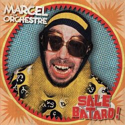 Cover of Sale bâtard ! (Remixed & remastered 2021)