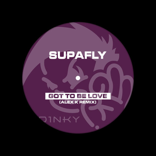 Got to Be Love (Alex K Remix)