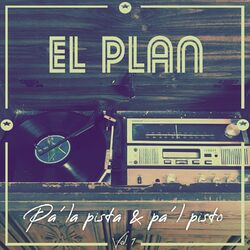 Cover of Pa La Pista y Pal Pisto Vol. 1
