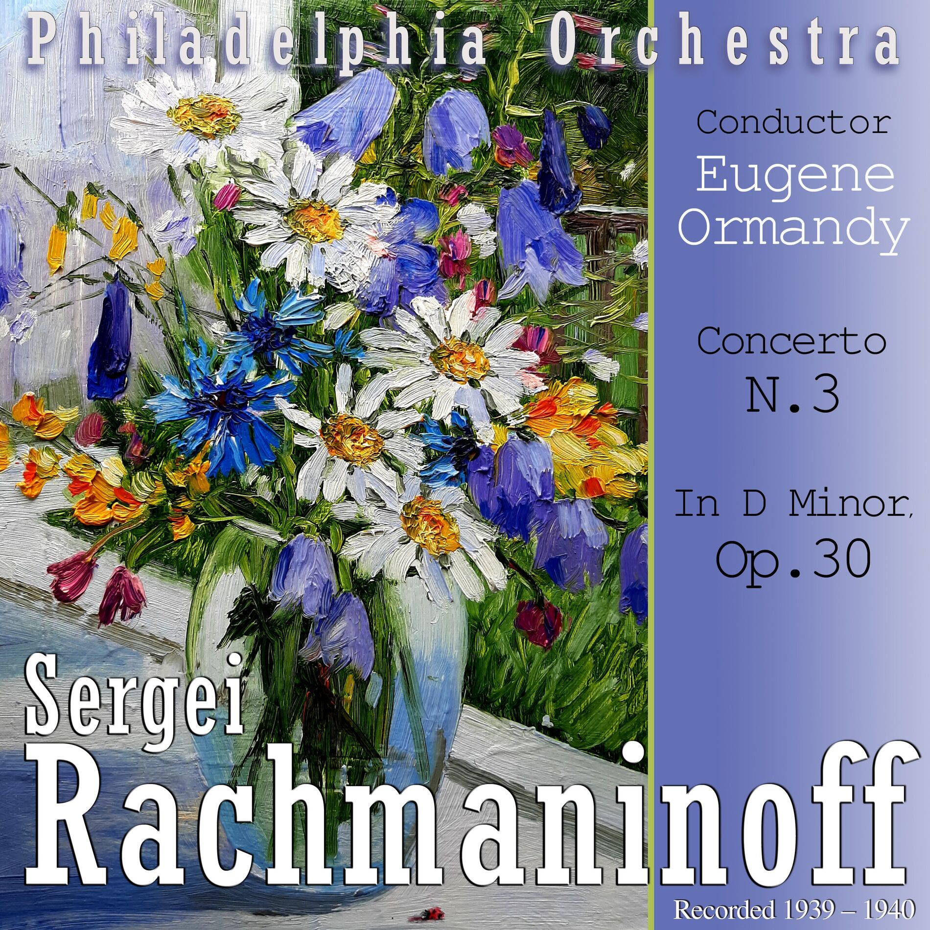 Album cover of Rachmaninoff Sergei: Concerto N. 3, in D Minor, Op. 30, Recorded 1939 – 1940