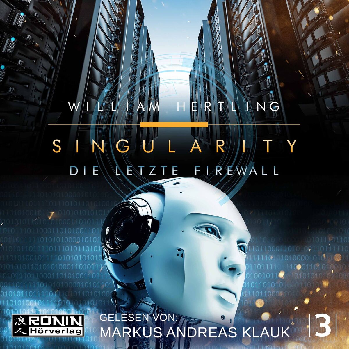 Album cover of Die letzte Firewall - Singularity 3 (ungekürzt)