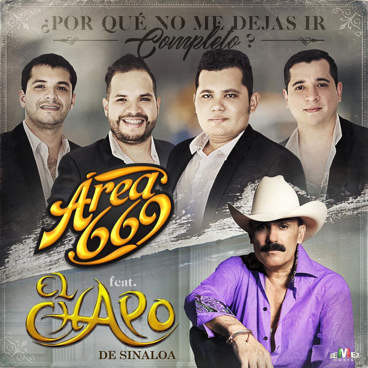 Album cover of ¿Por Qué No Me Dejas Ir Completo? (feat. El Chapo de Sinaloa)