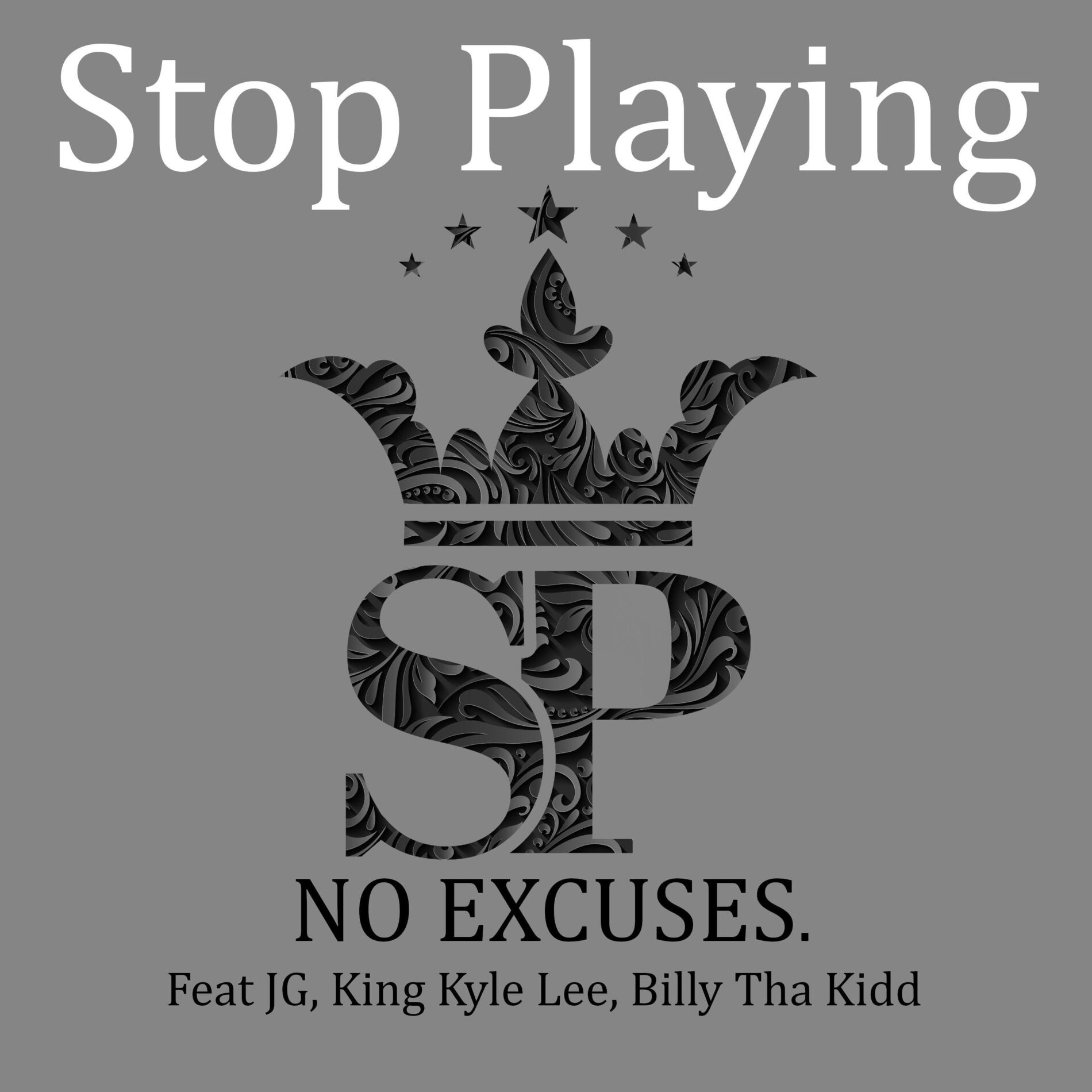 Album cover of No Excuses (feat. JG, King Kyle Lee & Billy Tha Kidd)