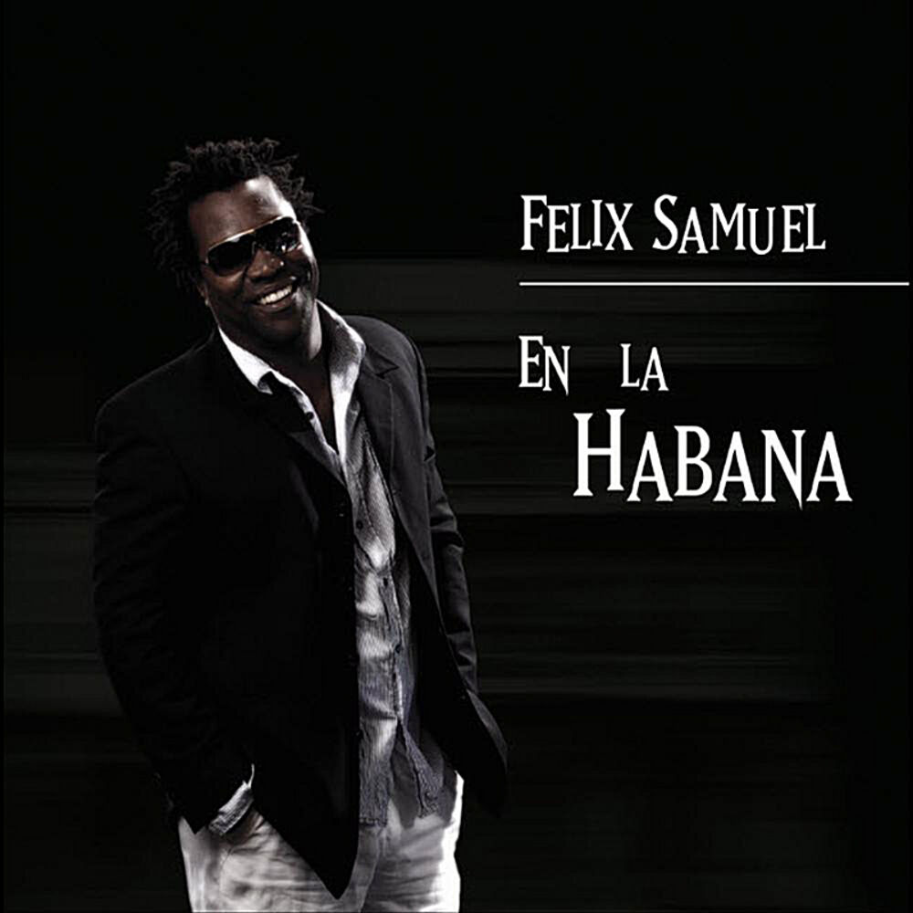 Picture of Felix Samuel en la Habana