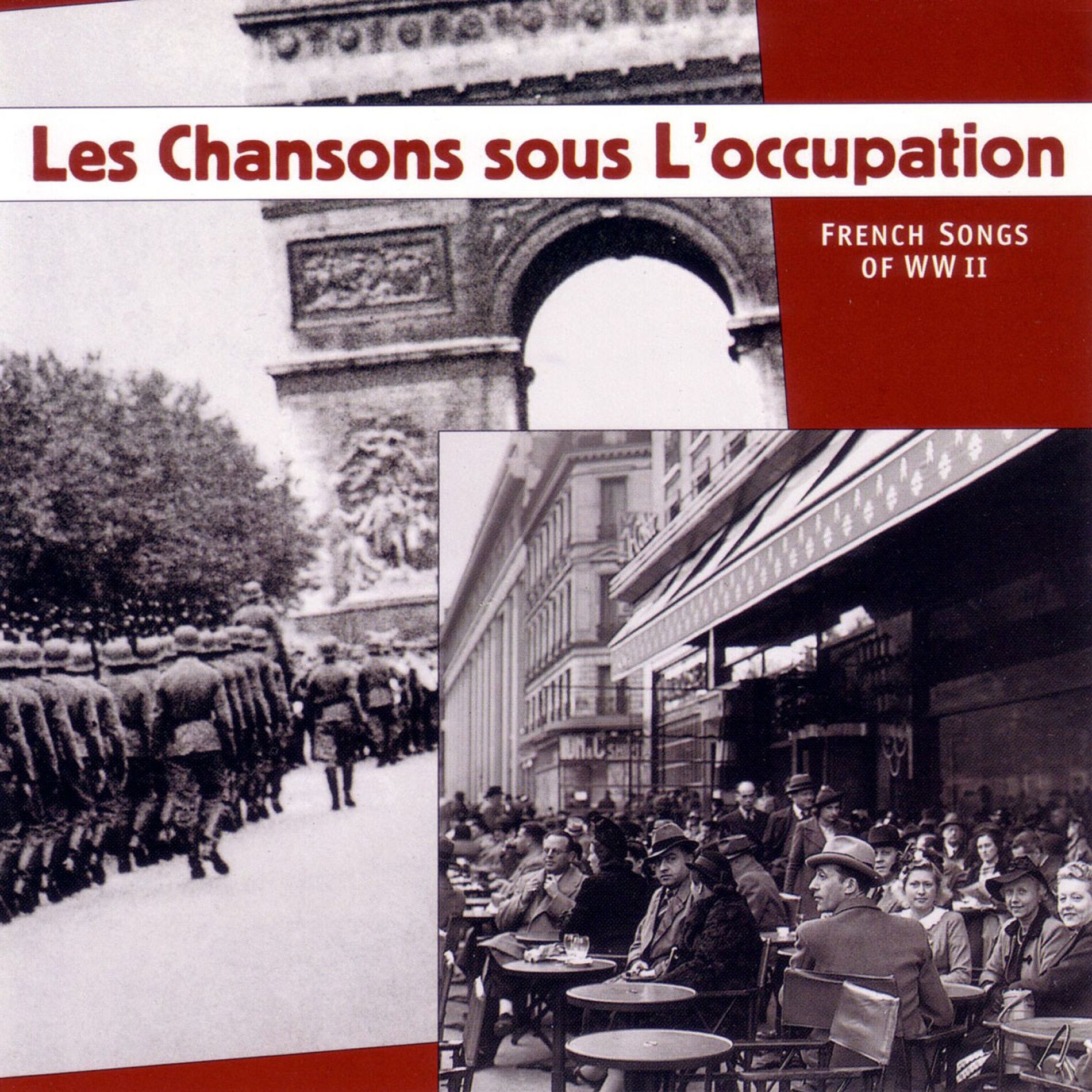 Album cover of Les chansons sous l'occupation - French Songs of WWII (Remastered 2022)