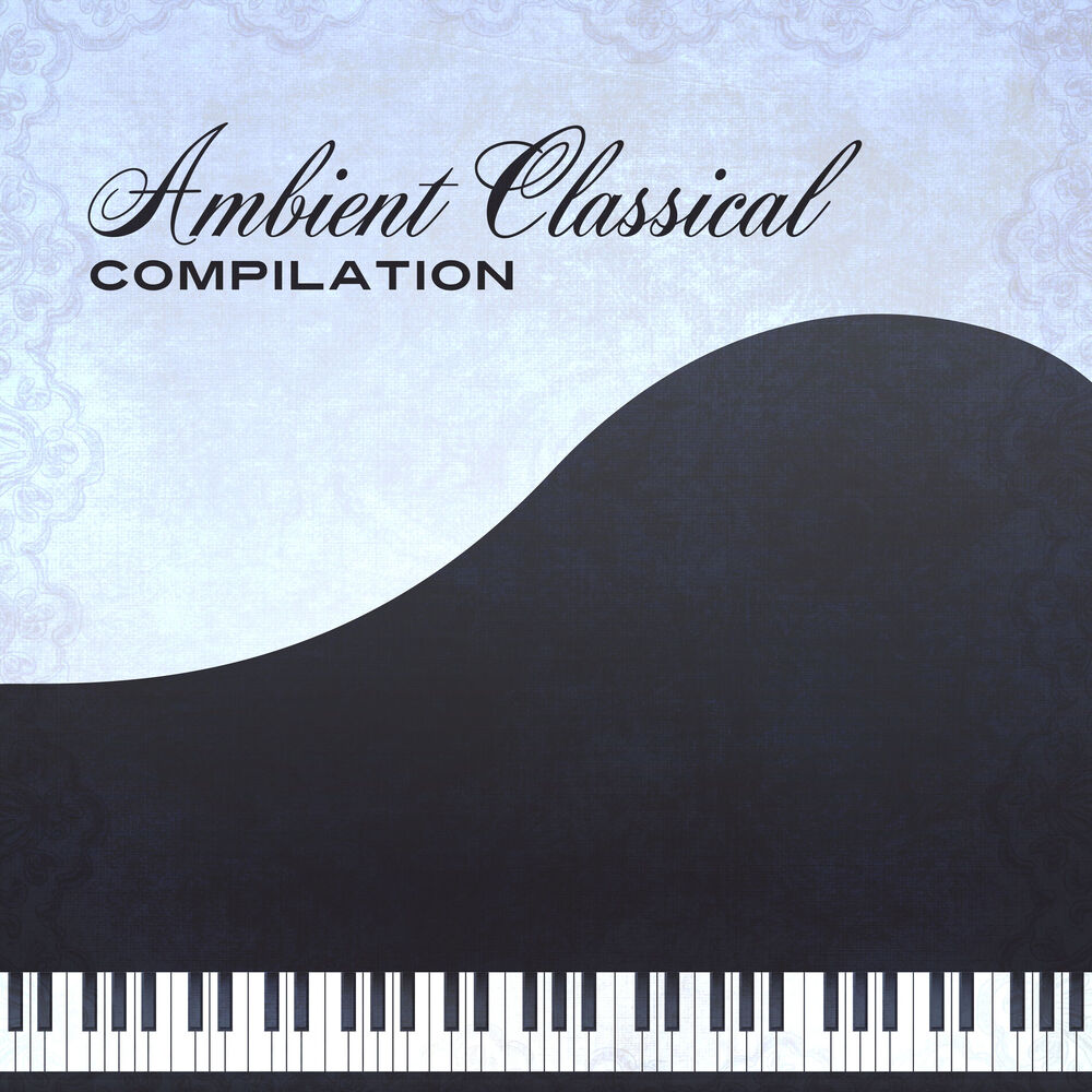 Picture of Ambient Classical Compilation