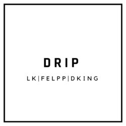 Drip