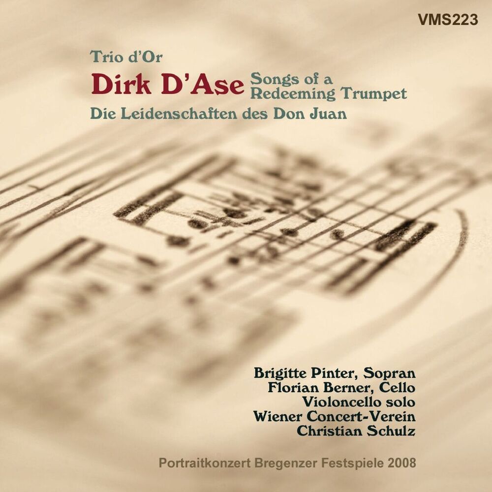 Picture of Dirk D'Ase: Trio d'Or - Don Juan's Passions & Songs of a Redeeming Tumpet