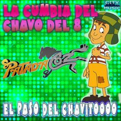 Cover of La Cumbia Del Chavo Del 8 (El Paso Del Chavito)