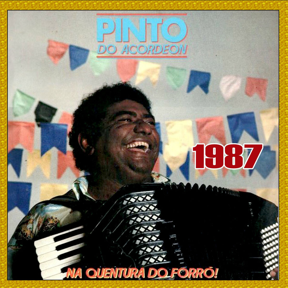 Album cover of NA QUENTURA DO FORRÓ - 1987