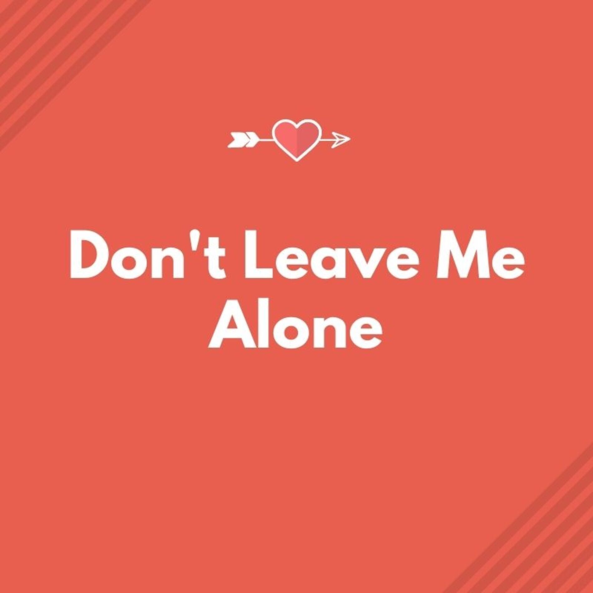 Album cover of Don't Leave Me Alone