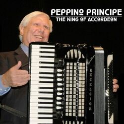 Cover of Peppino Principe - The King of Accordeon