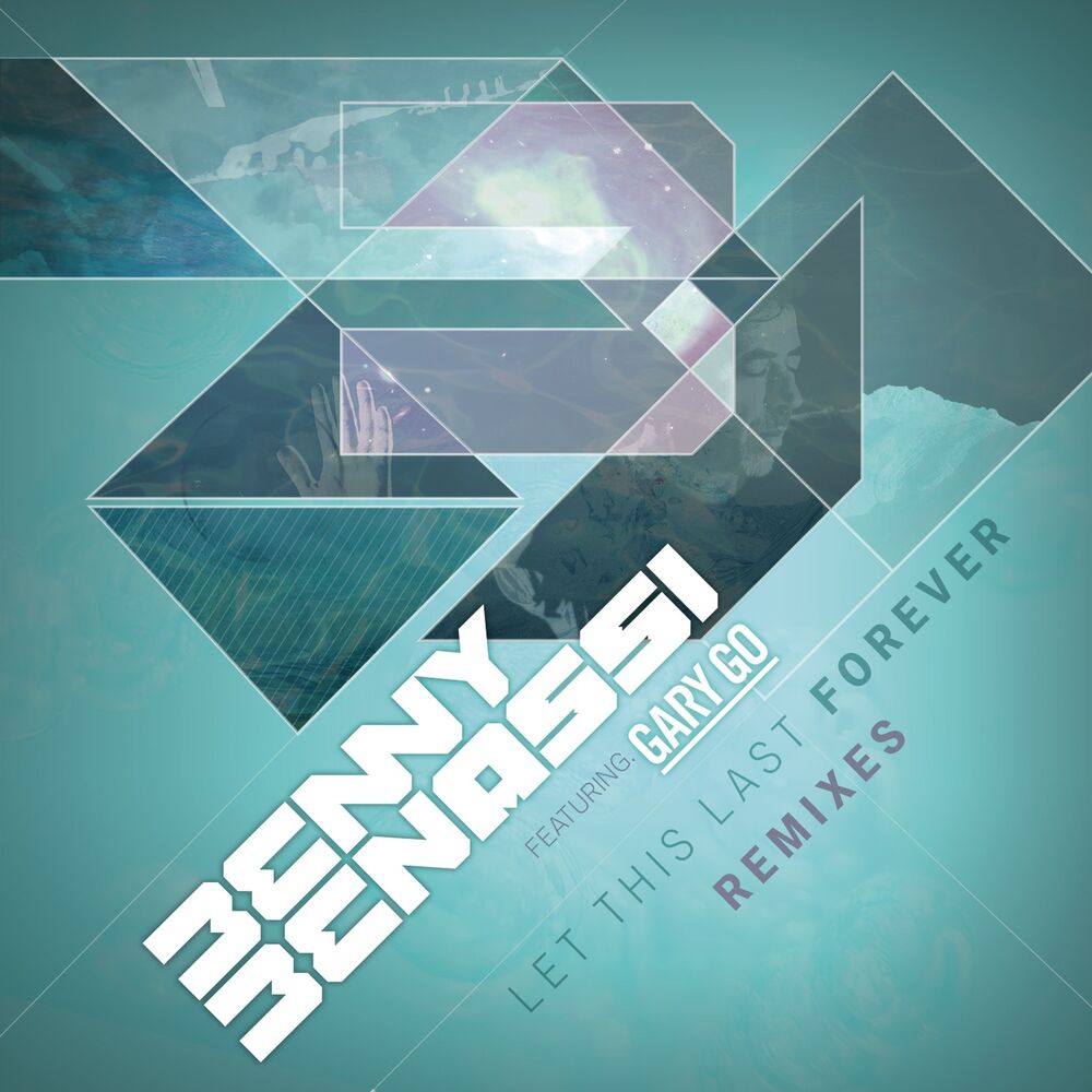 Picture of Let This Last Forever (Remixes) (feat. Gary Go)