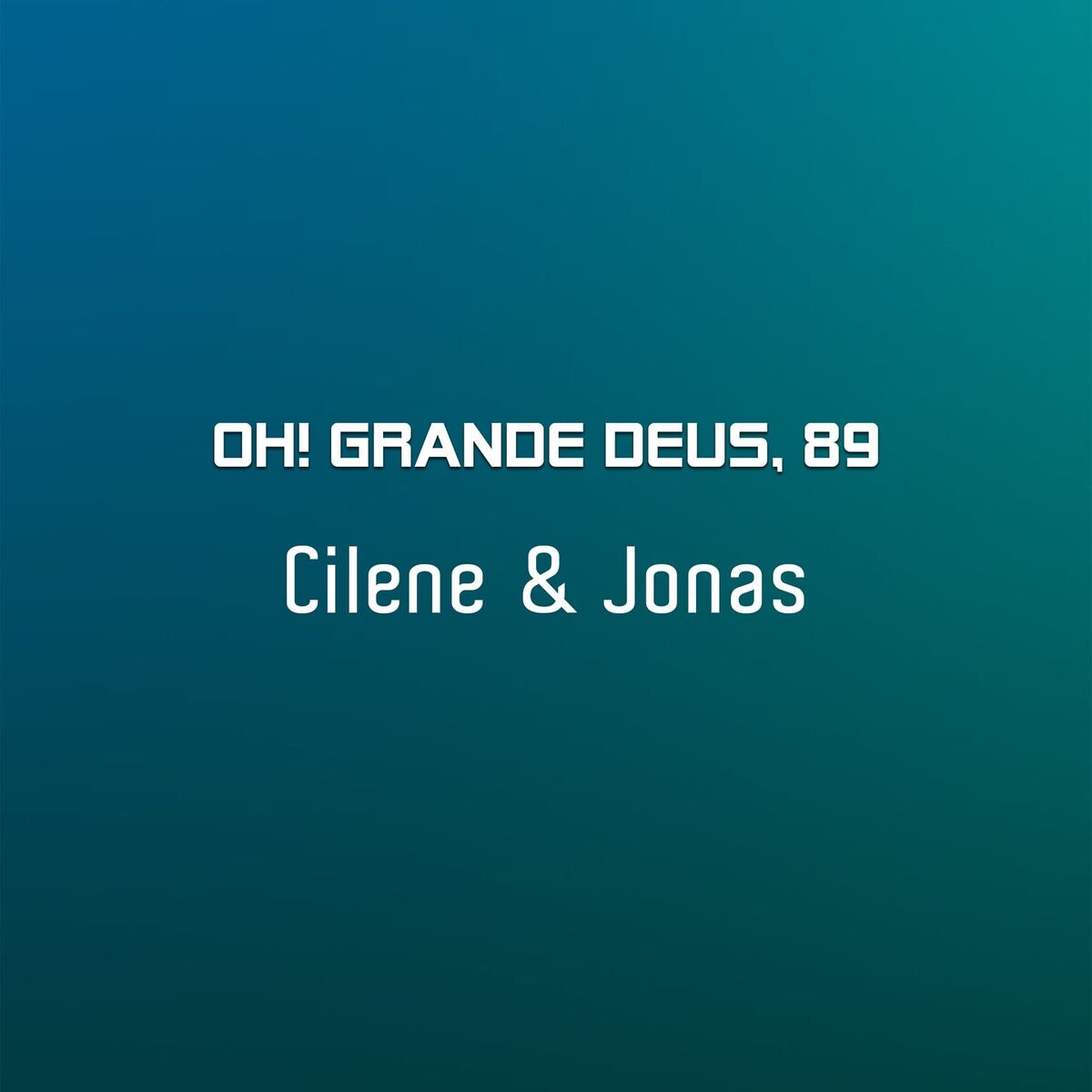 Album cover of Oh! Grande Deus, 89