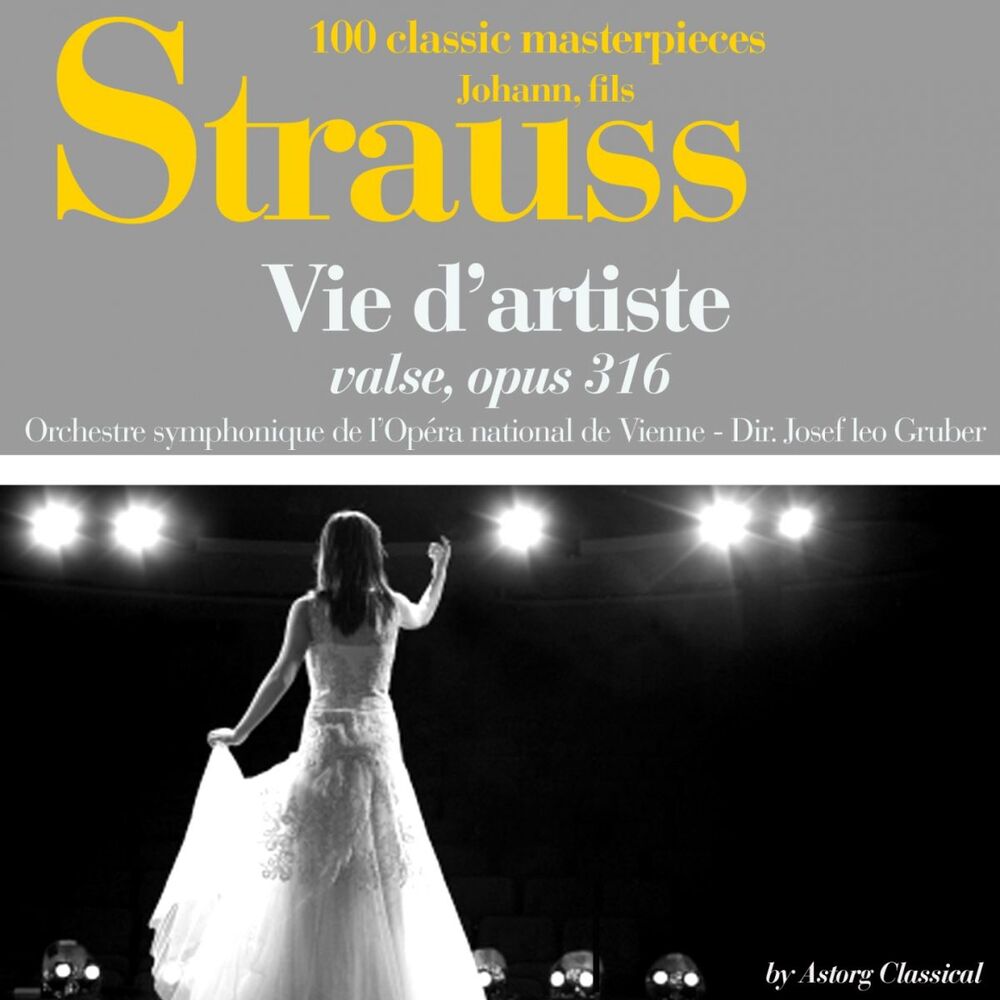 Picture of Johann Strauss : Vie d'artiste, valse, Op. 316 (100 classic masterpieces)