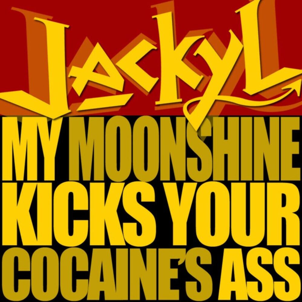 Picture of My Moonshine Kicks Your Cocaine's Ass