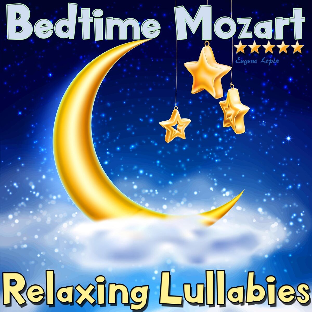 Album cover of Bedtime Mozart: Relaxing Lullabies