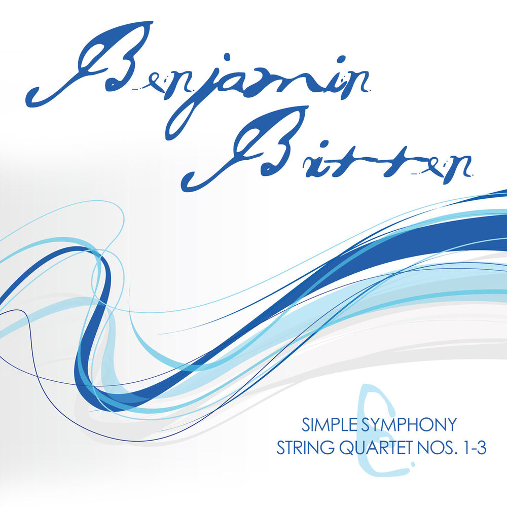 Picture of Benjamin Britten: Simple Symphony & String Quartet Nos. 1-3
