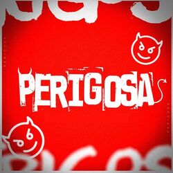 Cover of Perigosa