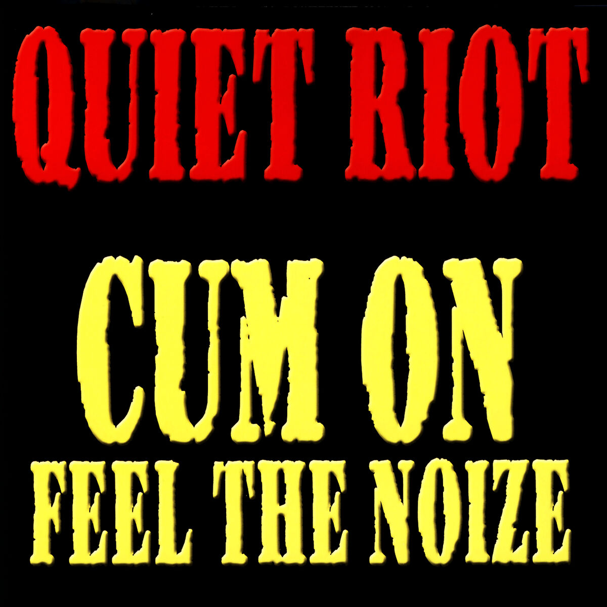 Album cover of Cum On Feel The Noize