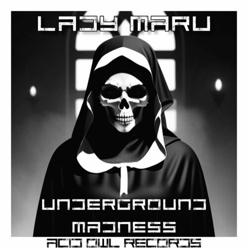  Lady Maru - Underground Madness (2024) 