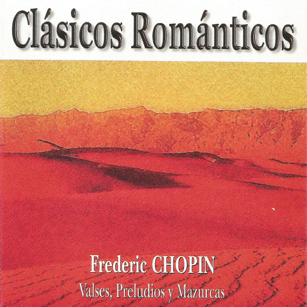 Picture of Clásicos Románticos - Frédéric Chopin - Valses, Preludios y Mazurcas
