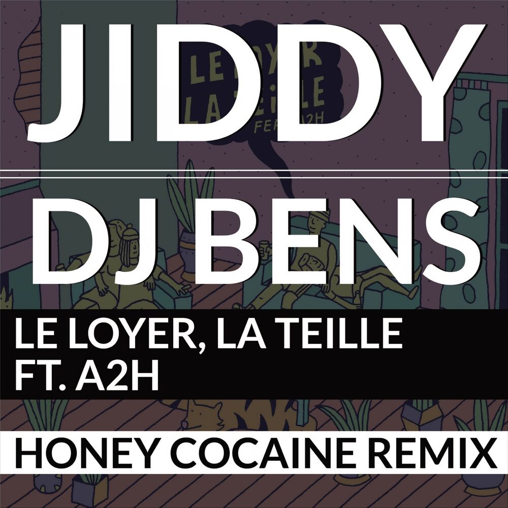 Picture of Le loyer, la teille (Honey Cocaine Remix)