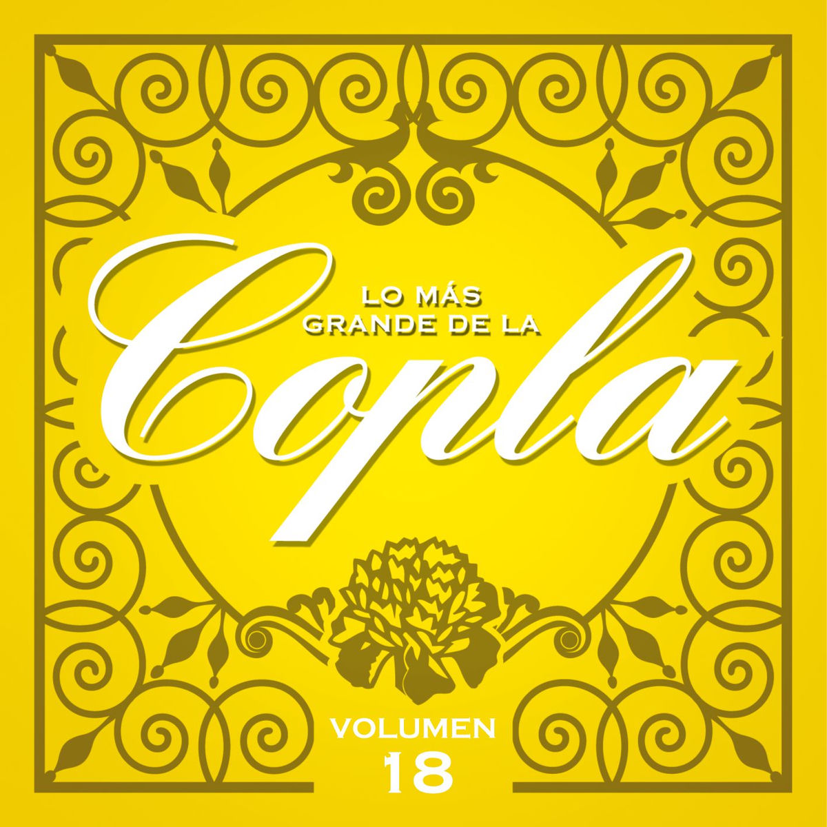 Album cover of Lo Más Grande De La Copla - Vol. 18