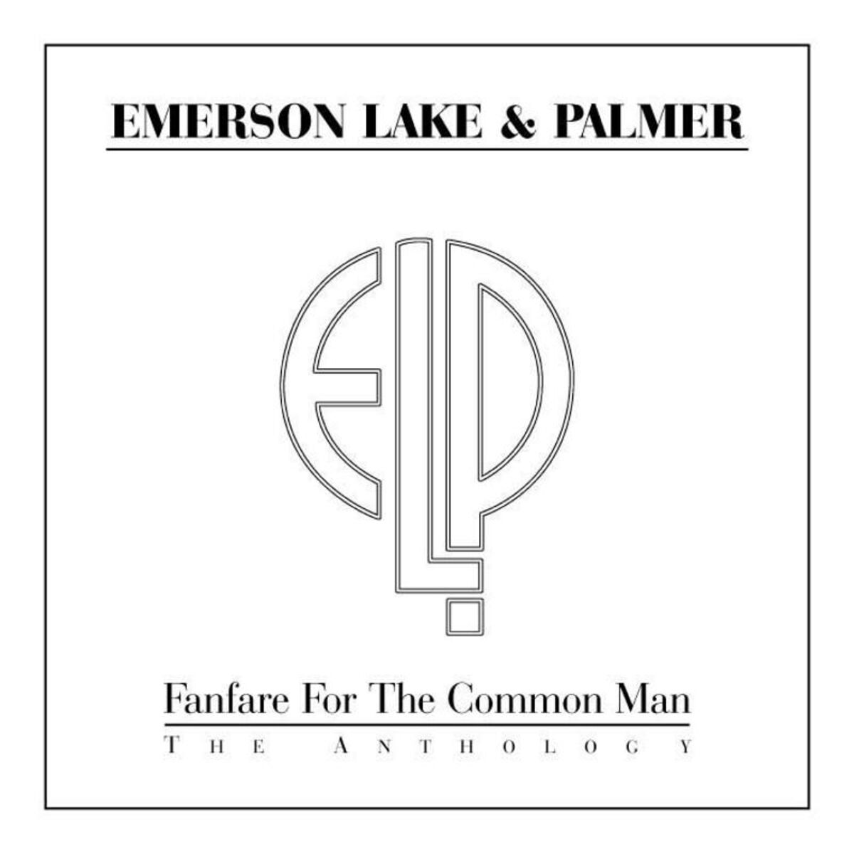 Album cover of Fanfare For The Common Man: The Anthology