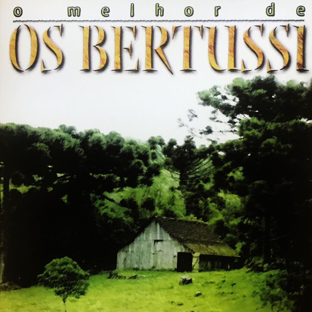 Picture of O Melhor de Os Bertussi