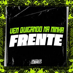 Cover of Vem Quicando na Minha Frente