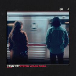 Cover of Your Way (Steven Vegas Remix)