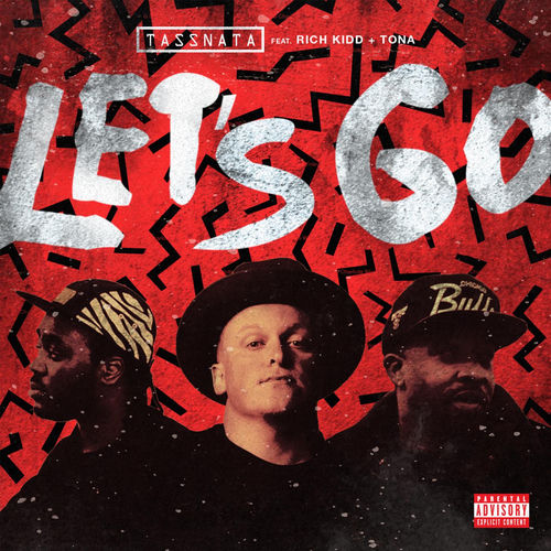 Let's Go (feat. Rich Kidd & Tona) by TassNata - 99 BPM
