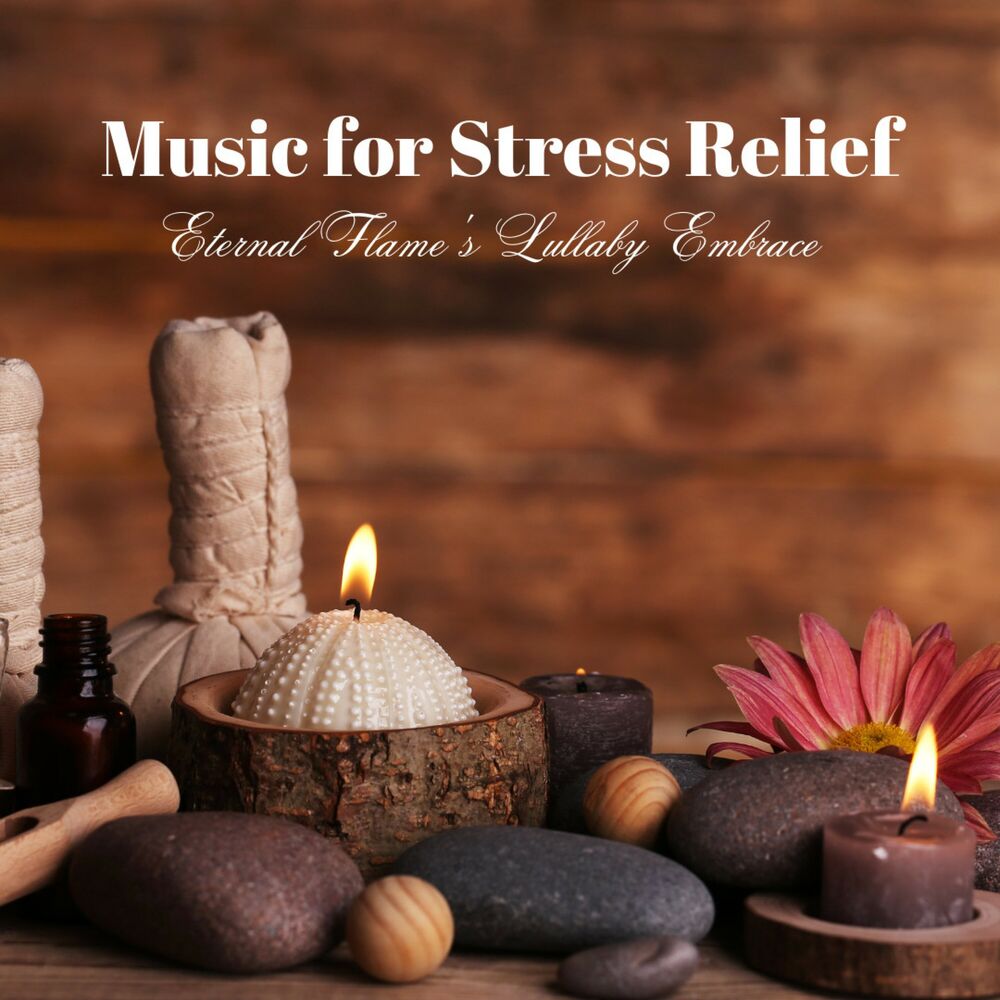 Picture of Music for Stress Relief: Eternal Flame's Lullaby Embrace
