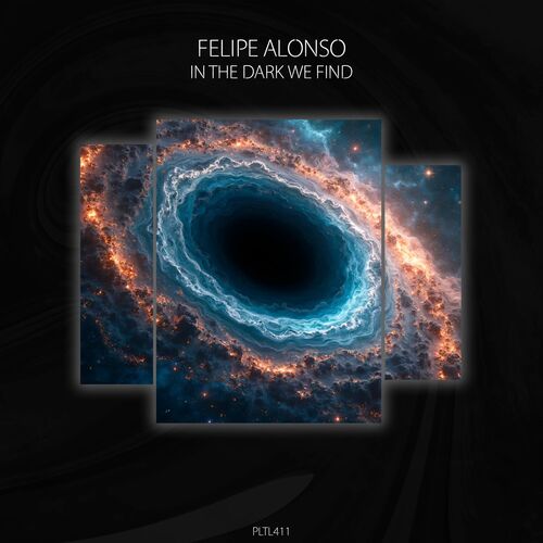  Felipe Alonso - In the Dark We Find (2025) 