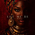 Let Me Be (AFRO SOUL)