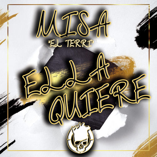 Ella Quiere (feat. Misa el Terry)